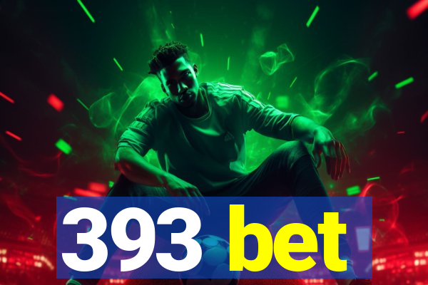 393 bet